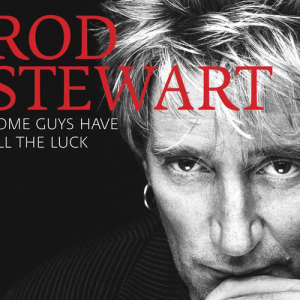Rod Stewart - Some Guys Have All the Luck (1984).mp3